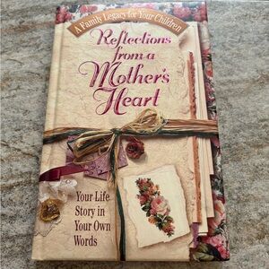 Reflections from a Mother’s Heart hardcover journal Your Life Story in Your Word